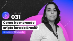mercado cripto, podcast, talkenização, investimentos, criptomoedas